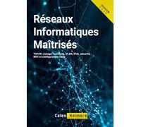 Réseaux Informatiques Maîtrisés: TCP/IP, routage, switching, VLAN, IPv6, sécurité, WiFi et configuration Cisco.