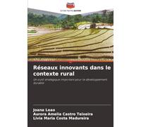 Réseaux innovants dans le contexte rural: Un outil stratégique important pour le développement durable