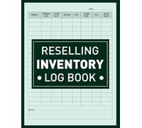 Reselling inventory Log book: Simple Record for your Resale Business, Track Sales, Manage Costs, Increase Profit Margins