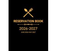Reservation Book 2026-2027 | June 2026-May 2027: One Year Restaurant Table Booking