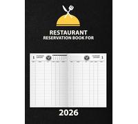 Reservation book for restaurant 2026: A4 Daily Planner for Appointments - Lunch and Dinner | Two Pages Per Day, All Year Long.