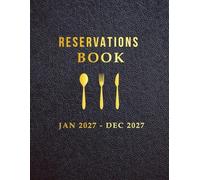 Reservation Book For Restaurant 2027: 365 Days Guest Diary | Hostess Table Log