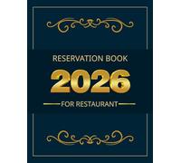 Reservation Book for Restaurant: One Page Per Day Planner From 1 January 2026 to 31 December 2026