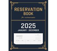 Reservation Book for Restaurant: Year Round Dated Log for Guest Reservations | January - December
