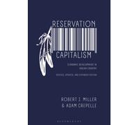 Reservation Capitalism : Economic Development in Indian Country, Revised, Updated, and Expanded Edition