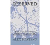 RESERVED: Be not anxious, neither be thou dismayed, for your portion of God’s blessings is set aside for your use only