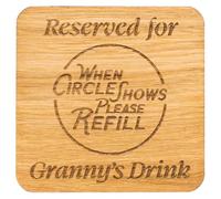 Reserved For Grandmas Drink Solid Oak Coaster. Gift for Nan. Great Birthday Present, Mothers Day Item for any occasion token. Great for New Grannys. 10cm x 10cm Drinks Mat (Granny Oak Veneer)