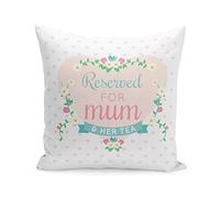 Reserved For Mum and Her Tea Large Cushion Without Insert White Birthday Cute
