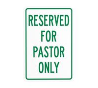 Reserved For Pastor Only Metal Warning Sign with Easy Install for Indoor Outdoor Security, Business Office Home Garden Street Decor 20 x 30 cm