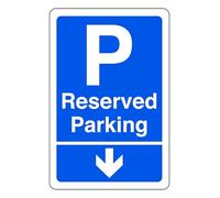 Reserved Parking arrow down - safety sign - 1.2mm Rigid plastic for indoor/outdoor usage (400mm x 300mm) Viewing Distance within 14m.