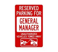 Reserved Parking For General Manager Unauthorized Vehicles Towed Away Metal Warning Sign for Indoor Outdoor Security, Business Office Home Garden Street Decor 20 x 30 cm