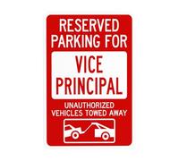 Reserved Parking For Vice Principal Unauthorized Vehicles Towed Away With Graphic Metal Warning Sign for Indoor Outdoor Security, Business Office Home Street Decor 20 x 30 cm