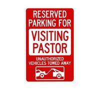 Reserved Parking For Visiting Pastor Unauthorized Vehicles Towed Away Metal Warning Sign for Indoor Outdoor Security, Business Office Home Garden Street Decor 20 x 30 cm