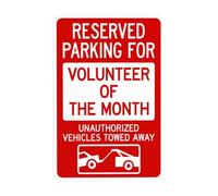 Reserved Parking For Volunteer Of The Month Unauthorized Vehicles With Graphic Metal Warning Sign for Indoor Outdoor Security, Business Office Home Street Decor 20 x 30 cm