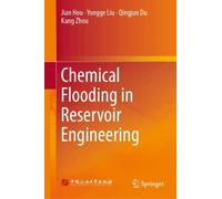 Reservoir Engineering Methods of Chemical Flooding