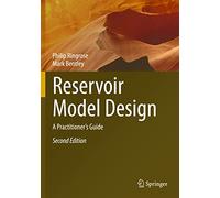 Reservoir Model Design: A Practitioner's Guide