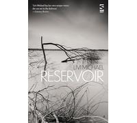Reservoir (Salt Modern Fiction): Memory, trauma, and childhood violence, haunt this novel of unspoken pasts