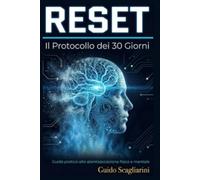 RESET 1.0: Il protocollo dei 30 giorni