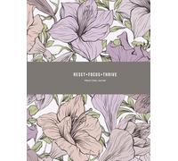 Reset•Focus•Thrive: A March Daily Journal for Mindful Living, Self-Care, and Growth