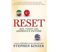 Reset: Iran, Turkey, and America's Future