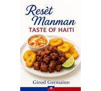 Resèt Manman - Taste of Haiti