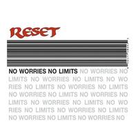 Reset - No Limits, No Worries