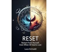 RESET - Restart From Yourself, Even When All Seems Lost