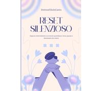 RESET SILENZIOSO: Digiuno intermittente e armonia quotidiana: ritmo, pause e benessere da vivere