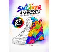 Reset Sneaker Design Coloring Book: Unlock Your Imagination: Color Your Own Kicks