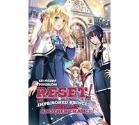 Reset! The Imprisoned Princess Dreams of Another Chance!