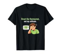 Reset The Thermostat Not My Attitude HVAC Humor T-Shirt