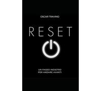 RESET: Un passo indietro per andare avanti