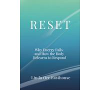 RESET: Why Energy Fails - and How the Body Relearns to Respond