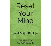 Reset Your Mind: Small Shifts. Big Life.
