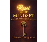 Reset Your Mindset: The Positivity Playbook (Reset Your Mindset The Series)