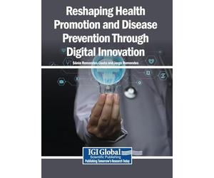 Reshaping Health Promotion and Disease Prevention Through Digital Innovation