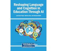 Reshaping Language and Cognition in Education Through AI