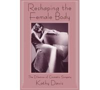 Reshaping the Female Body: The Dilemma of Cosmetic Surgery