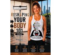 Reshaping Your Body 101: The 4 C's for Effective Weight Loss