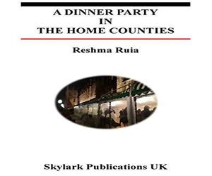 Reshma Ruia A Dinner Party in the Home Counties Paperback Book Reshma Ruia Multicolor