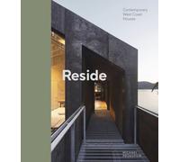 Reside : Contemporary West Coast Houses
