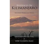 Residences On Kilimanjaro: Mountain Where God Dwells