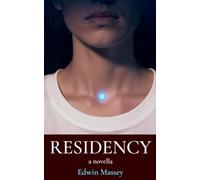 Residency: a novella