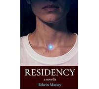 Residency: a novella