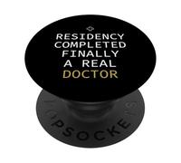Residency Completed Finally A Real Doctor Medical Resident PopSockets Adhesive PopGrip
