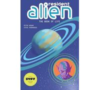 Resident Alien Volume 8: The Book of Life – Dark Horse Comics