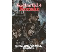 Resident Evil 4 Remake Complete Guide - Walkthrough - Tips & More