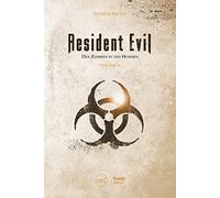Resident Evil: Des zombies et des hommes - Volume 2