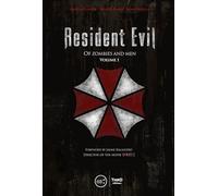 Resident Evil: Of Zombies and Men: Volume 1
