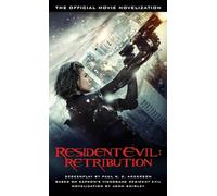 Resident Evil: Retribution - The Official Movie Novelization
